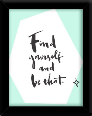 

Find Yourself Paper Print(30 inch X 21 inch, Framed)