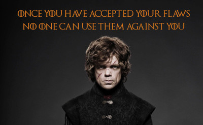 

Tyrion Lannister Quotes - Game Of Thrones Collection - Once You Have Accepted Your Flaws No One Can Use Them Against You - Premium Quality Poster Paper Print(12 inch X 17 inch)