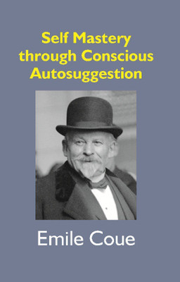 Self Mastery Through Conscious Autosuggestion(English, Electronic book text, Rao C Nagaraja)