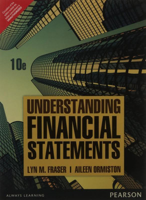Understanding Financial Statements: International Edition V1 Edition(English, Paperback, Lyn M. Fraser Aileen Ormiston)