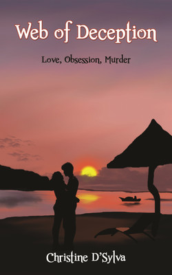 Web of Deception  - Love, Obsession, Murder(English, Paperback, D'Sylva Christine)