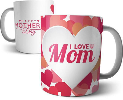 

ME&YOU Special Happy Mother's Day; I Love You Mom Printed Ceramic Mug(325 ml), White
