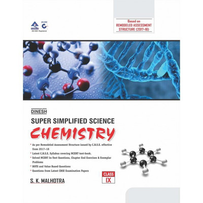 DINESH SUPER SIMPLIFIED SCIENCE CHEMISTRY CLASS – 9(English, Paperback, S k Malhotra)