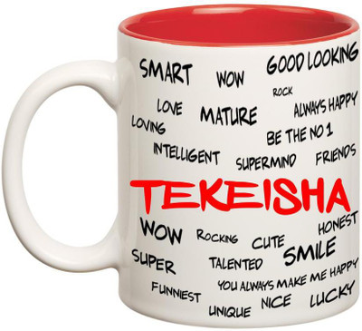 

Chanakya Good Personality Tekeisha Inner Red Cofffee Name Ceramic Mug(350 ml), Red;white