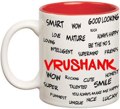 

Chanakya Good Personality Vrushank Inner Red Cofffee Name Ceramic Mug(350 ml), Red;white
