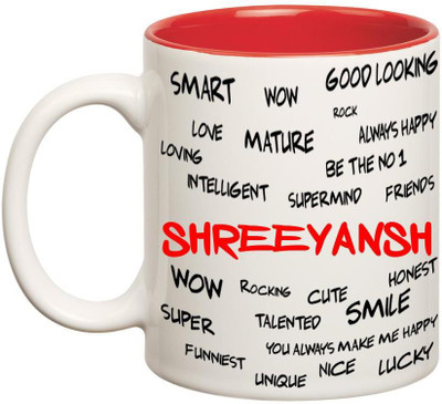 

Chanakya Good Personality Shreeyansh Inner Red Cofffee Name Ceramic Mug(350 ml), Red;white