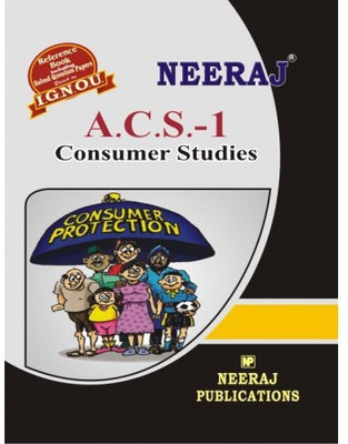 IGNOU A.C.S. - 1 Consumer Studies (Including Solved Question Papers)(Paperback, Expert Panel of Neeraj Publication)