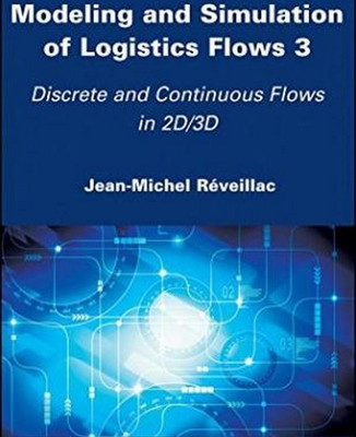 Modeling and Simulation of Logistics Flows 3(English, Hardcover, Reveillac Jean-Michel)