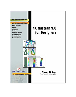 NX Nastran 9.0 for Designers(English, Paperback, Tickoo Sham)