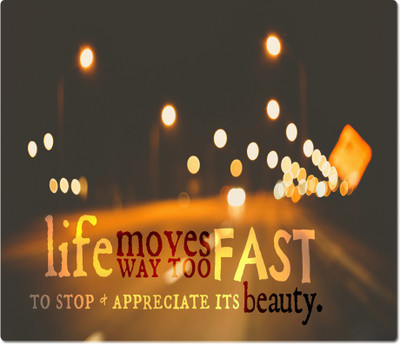 

Maison N Mode Life Moves Rectangle Mouse Pad Mousepad(Multicolor)