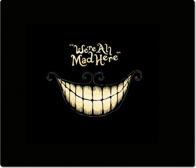 

Maison N Mode We Are Mad All Here Rectangle Mouse Pad Mousepad(Multicolor)