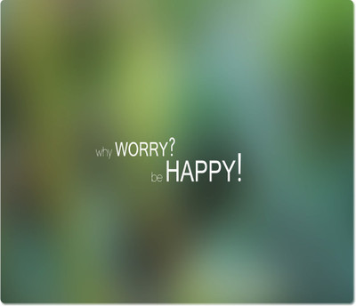 

Maison N Mode Worry Happy Rectangle Mouse Pad Mousepad(Multicolor)