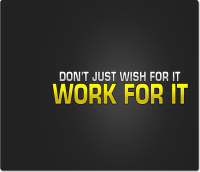 

Maison N Mode Work For It Rectangle Mouse Pad Mousepad(Multicolor)