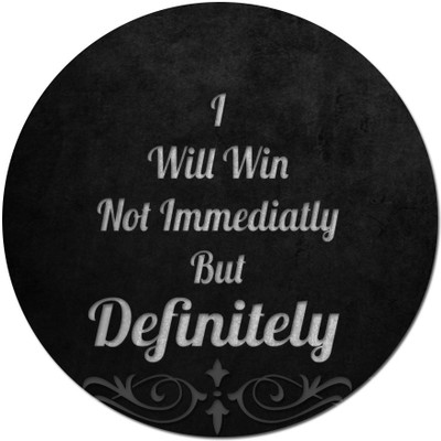 

Maison N Mode I Will Win round Mouse Pad Mousepad(Multicolor)