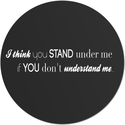 

Maison N Mode I Think You Stand round Mouse Pad Mousepad(Multicolor)