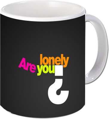 

Maison N Mode Are You Lonley Coffee Ceramic Mug(330 ml), Multicolor