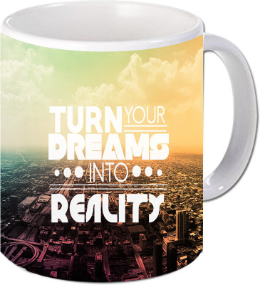 

Maison N Mode Turn Your Drms Coffee Ceramic Mug(330 ml), Multicolor