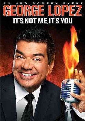 

GEORGE LOPEZ:IT'S NOT ME IT'S YOU(DVD English)
