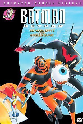 

BATMAN BEYOND:SCHOOL DAYZ AND SPELLBO(DVD English)