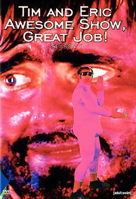

TIM & ERIC AWESOME SHOW GREAT JOB:S1(DVD English)
