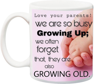 

Stylotrendz Love your parents Ceramic Mug(325 ml), Multicolor