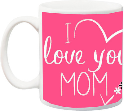 

Stylotrendz I love you mom printed pattern Pink Ceramic Mug(325 ml), Multicolor