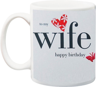 

Stylotrendz To my wife happy Birthday printed Ceramic Mug(325 ml), Multicolor