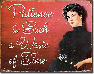 

Sehaz Artworks PatienceWasteOfTime Sign(1)