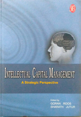 Intellectual Capital Management: A Strategic Perspective,Goran Roos(English, Paperback, Goran Roos, Sharath Jutur)