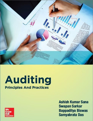 Auditing  - Principles and Practices First Edition(English, Paperback, Swapan Sarkar, Bappaditya Biswas, Samyabrata Das, Ashish Kumar Sana)