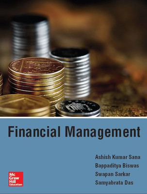 Financial Management First Edition(English, Paperback, Swapan Sarkar, Bappaditya Biswas, Samyabrata Das, Ashish Kumar Sana)