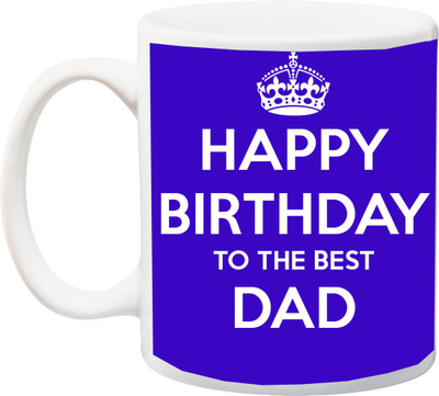 

Stylotrendz Happy Birthday to The Best Dad Blue Ceramic Mug(325 ml), Multicolor