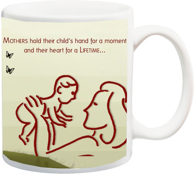 

Stylotrendz Mother's Hold their Child's heart for Lifetime Print Ceramic Mug(325 ml), Multicolor