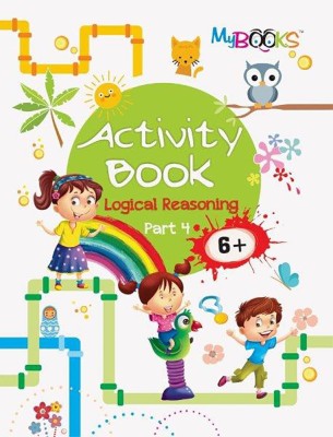 Activity Book Logical Reasoning (6+) - Part 4(English, Paperback, NA)