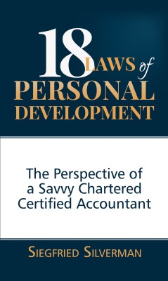 18 Laws of Personal Development: The Perspective of a Savvy Chartered Certified Accountant(English, Paperback, Siegfried Silverman)