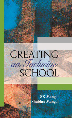 CREATING AN INCLUSIVE SCHOOL(English, Paperback, SK MANGAL, SHUBHRA MANGAL)