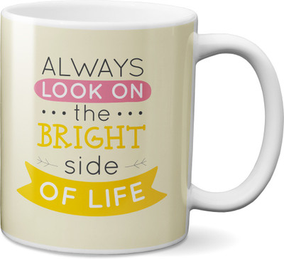 

VOGALLY Always Look On The Bright Side Of Life Ceramic Mug(325 ml), Multicolor