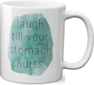 

VOGALLY Laugh Till Your Stomach Hurts Ceramic Mug(325 ml), Multicolor