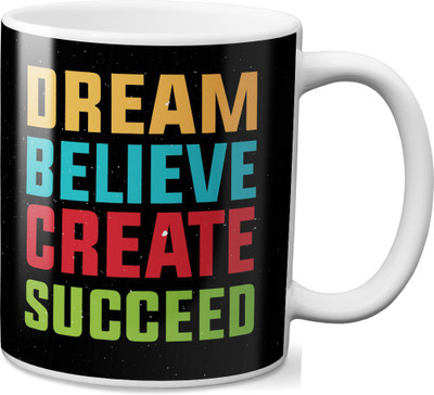 

VOGALLY Dream Believe Create Succeed On Black Ceramic Mug(325 ml), Multicolor