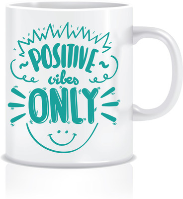 

Everyday Desire Positive Vibes Only ED088 Ceramic Mug(300 ml), Multicolor