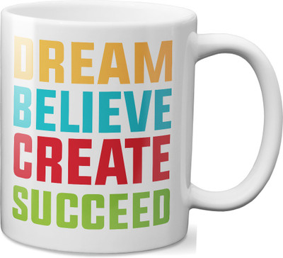 

VOGALLY Dream Believe Create Succeed Ceramic Mug(325 ml), Multicolor