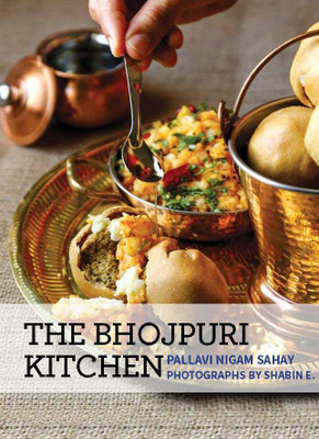 The Bhojpuri Kitchen(English, Paperback, Sahay Pallavi Nigam)