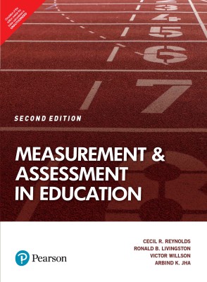 Measurement & Assessment in Education Second Edition(English, Paperback, Cecil R. Reynolds, Ronald B. Livingston, Arbind K. Jha, Victor Willson)