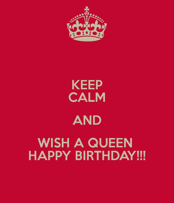 

KEEP CALM AND WISH A QUEEN HAPPY BIRTHDAY HD POSTER WALLPAPER ON FINE ART PAPER ON 24X36 LARGE PAPER Photographic Paper(36 inch X 24 inch, Rolled)