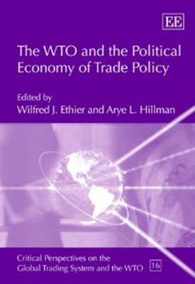 The WTO and the Political Economy of Trade Policy(English, Hardcover, unknown)