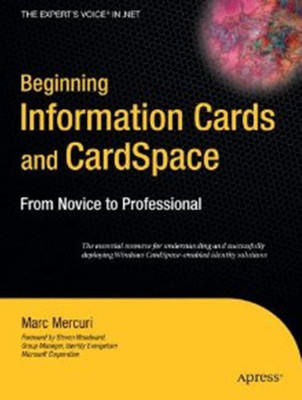 Beginning Information Cards and CardSpace 1st Edition(English, Paperback, Mercuri Marc)