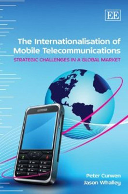 The Internationalisation of Mobile Telecommunications(English, Hardcover, Curwen Peter)