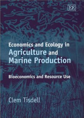Economics and Ecology in Agriculture and Marine Production(English, Hardcover, Tisdell Clem)