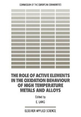 The Role of Active Elements in the Oxidation Behaviour of High Temperature Metals and Alloys(English, Hardcover, unknown)