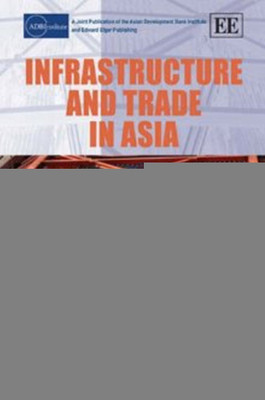 Infrastructure and Trade in Asia(English, Hardcover, unknown)